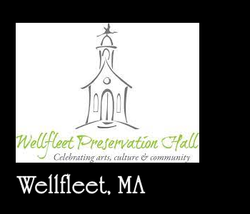 Wellfleet Preservation Hall